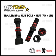 TRAILER BPW HUB BOLT + NUT (RH / LH)