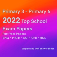 2022 Primary 3 - Primary 6 Top School exam papers P3 - P6 past year exam paper