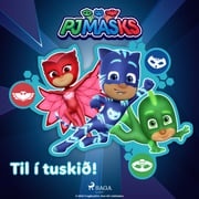 PJ Masks - Til í tuskið! eOne