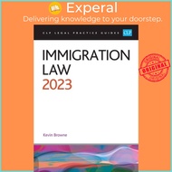 Immigration Law 2023 - Legal Practice Course Guides (LPC) by Browne (UK edition, paperback)