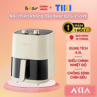 Nồi chiên không dầu Bear QZG-E12H9 - Dung tích 4,5L , Điều chỉnh nhiệt độ, Hẹn giờ, Công suất 1500W 