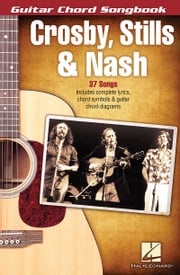 Crosby, Stills &amp; Nash - Guitar Chord Songbook Crosby, Stills &amp; Nash