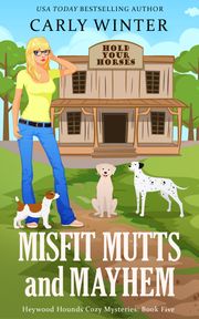 Misfit Mutts and Mayhem Carly Winter