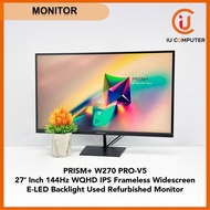 PRISM+ W270 PRO-V5 27' INCH 144HZ WQHD IPS E-LED BACKLIGHT FRAMELESS WIDESCREEN USED REFURBISHED MON