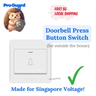[SG] Doorbell Press Button (Singapore Voltage) Switch HDB BTO Resale Condo Alarm Alert Push Button