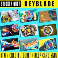 BEYBLADE - (SKIN CARD STICKER) ATM/CREDIT/DEBIT/BEEP (SKIN CARD STICKER)