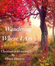 Wandering Where I Am Diana Hansen