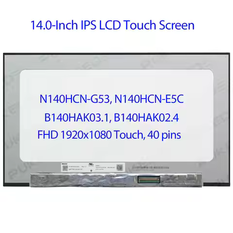14.0"inch N140HCN-G53 REV.C1 FHD IPS Touch Laptop Lcd Screen EDP 40 pin 72% NTSC Panel Matrix Replac
