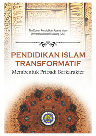 Buku Pendidikan Islam Transformatif Membentuk Pribadi Berkarakter