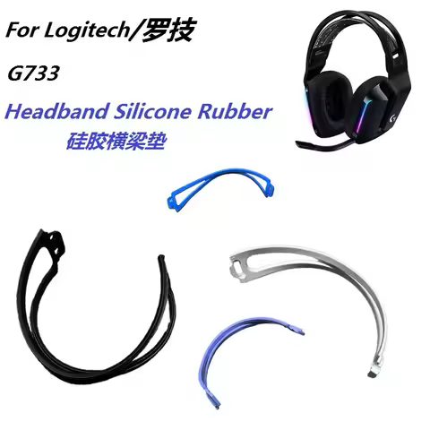 Original headband silicone rubber for Logitech G733 wireless headphones replacement G733 KDA headban