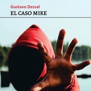 El caso Mike Gustavo Dessal