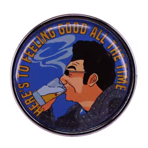 Heres To Feeling Good All The Time Enamel Pin Seinfeld Kramer Funny Quotes Badge Jewelry Gift