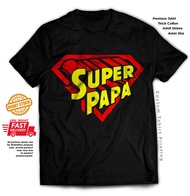 Super papa mama fathers mothers mom dad day cotton tshirt
