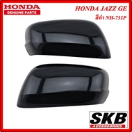 ฝาครอบกระจก HONDA JAZZ GE ปี 2008-2013 สีดำ NH-731P (สำหรับรุ่น ไม่มีรูไฟเลี้ยวที่ฝาครอบกระจก) ครอบ