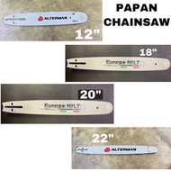 Papan Chainsaw 12”/18”/20”/22” (Sesuai Untuk Semua Chainsaw China 18”)