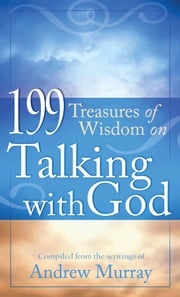 199 Treasures of Wisdom on Talking with God Barbour Publishing