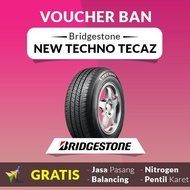 Ban Mobil Bridgestone New Techno Tecaz 185/60 R15 - Voucher