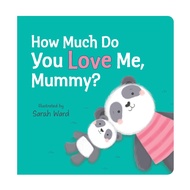 How Much Do You Love Me Mummy Hardcover Storybook Suitable for Toddler Ages 2-4