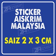STICKER AISKRIM MALAYSIA 2X3 CM WATERPROOF