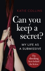 Can You Keep a Secret? Katie Collins