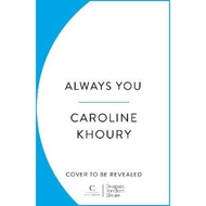 [100% Original Books] - Always You : A heartwarming, emotional and wonder by Caroline Khoury (UK edi