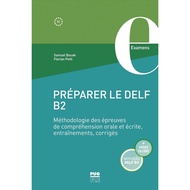 French Book-Preparer Le Delf B2 - Methodologie Des Epreuves De Comprehension Orale Et Ecrite, Entrai