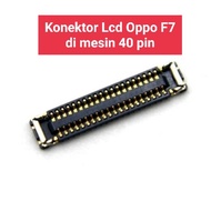 Oppo f7 40pin Lcd fpc connector with 1pc machine