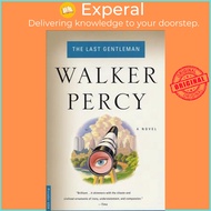 The Last Gentleman by Walker Percy (US edition, paperback)