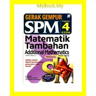 *BARU* MyB Buku Latihan : Matematik Tambahan Additional Mathematics - Gerak Gempur Tingkatan 4 SPM K