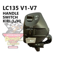 YAMAHA LC135 HANDLE SWITCH L/H LEFT LC V1 V2 V3 V4 V5 V6 V7 AVANTIZ SRL110Z SRL110ZR EGO EGO-S FUEL