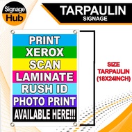Print,Xerox,Scan,Laminate,Rush ID,Photo Print | Tarpaulin Signage (18x24inch)