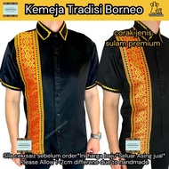 10CM Tradisi Modern Borneo Sabah Baju Kaamatan kemeja kadazandusun orang ulu dayak