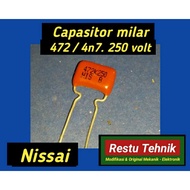 Capacitor milar 472 (4n7) - 250 volt Nissai