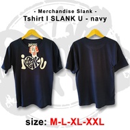 I SLANK U - SHORT SLEEVE - ORIGINAL MADE IN SLANKERS - SLANK CLOTHES - SLANK T-SHIRTS - TAMPIASIH ST