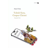 WORDS BODY, CORPUS CHRISTI Amos Ursia Poetry Collection