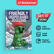 The Friendly Creeper Diaries: The Relics of Dragons: Book 9: Saving th - 9798869212900