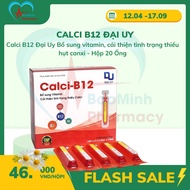 Dai Uy Calcium B12 Supplement vitamins, improve calcium deficiency - Box of 20 Tubes