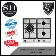 EF HB AG360 VS A 3 Burner Gas Hob Stainless Steel *2 YEARS LOCAL WARRANTY