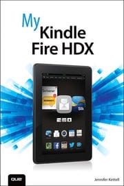 My Kindle Fire HDX Jennifer Kettell