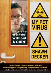 My Pet Virus Shawn Decker