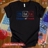 Element Of French Chemistry Science Periodic Table Element Unisex Funny T-Shirt