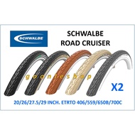 2 x Schwalbe Road Cruiser Tyre 20 26 27/5 29 Inch