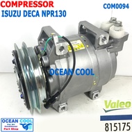 คอมเพลสเซอร์ อีซูซุ เดก้า NPR 150  ELF 720 COM0094  Compressor Isuzu Deca 815175 Valeo แท้ รถบรรทุก 