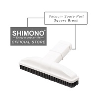 SHIMONO Spare Part Vacuum Square Brush (SVC1025/SVC1022/SVC1019L/SVC1027)