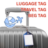 LUGGAGE TAG / TAG FOR TRAVEL
