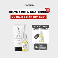 [GIVE BHA SERUM] COMBO Acne Reduction, Dark Face Reduction & Body Bha Serum 8% ND 15ml and Be Charm 