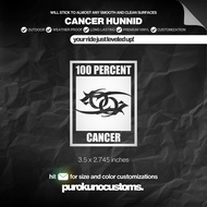 CANCER HUNNID Cutout Sticker Decal for Motorcycle, Car, and Bike | PUROKUNO CUSTOMS