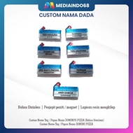 Custom Name TAG DOMINO'S PIZZA Name Plate/ (Stainless Steel)