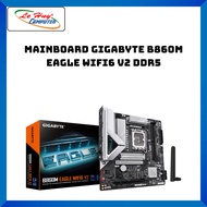 Mainboard Gigabyte B860M EAGLE WIFI6 V2 DDR5 - Genuine Product