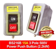 3 Pole Power Control Push Button Switch with Metal Box (BS216B 15A / BS230B 30A)